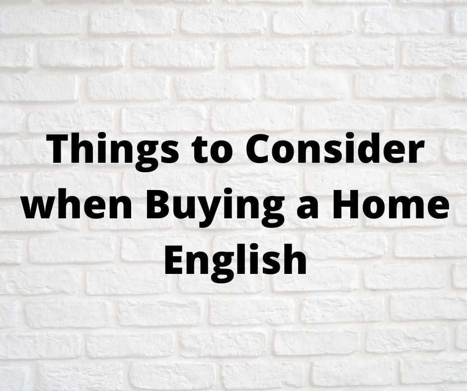 Things to Consider When Buying a Home